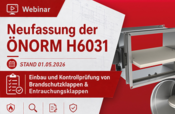 Einbau & Kontrollprüfung von Brandschutzklappen & Entrauchungsklappen nach ÖNORM H6031